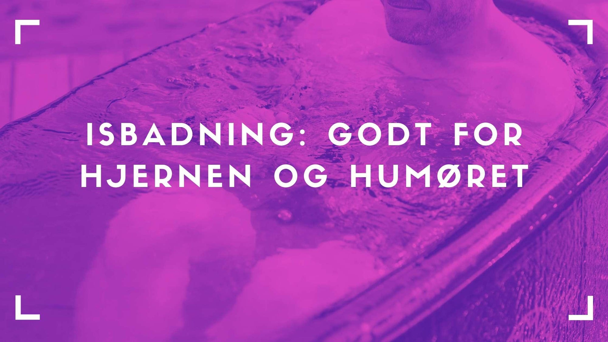 isbadning - godt for humør og hjernen